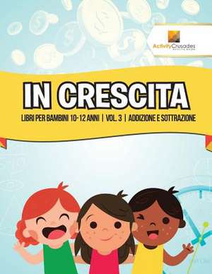 In Crescita de Activity Crusades