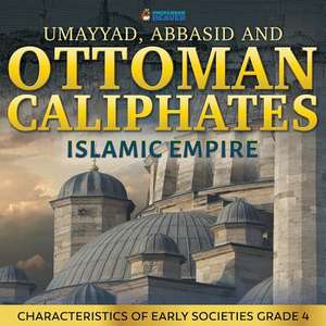 Umayyad, Abbasid and Ottoman Caliphates - Islamic Empire de Professor Beaver