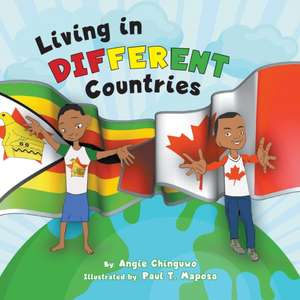 Living in Different Countries de Angie Chinguwo