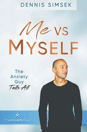 Me VS Myself de Dennis Simsek