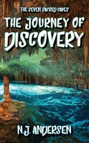 The Journey of Discovery de N. J. Anderson