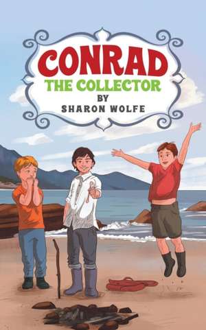 Conrad The Collector de Sharon Wolfe