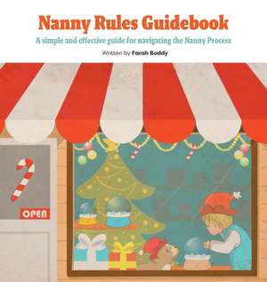 Nanny Rules Guidebook de Farah Boddy