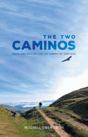 The Two Caminos de Mitchell Owen Smith