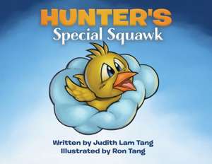 Hunter's Special Squawk de Judith Lam Tang