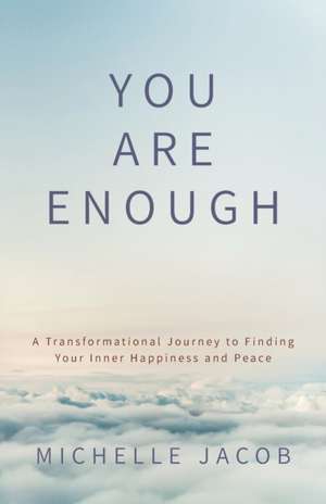 You Are Enough de Michelle Jacob