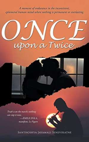 Once Upon A Twice de Santhoshya Jayamali Seneviratne