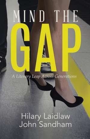 Mind the Gap de Hilary Laidlaw