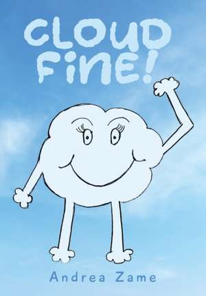 Cloud FINE! de Andrea Zame