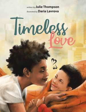 Timeless Love de Julie Thompson