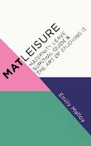 Matleisure de Emily Malloy