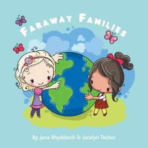 Faraway Families de Jocelyn Tochor