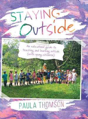 Staying Outside de Paula Thomson