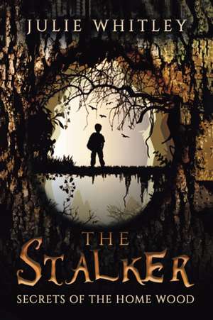 The Stalker de Julie Whitley