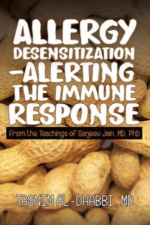 Allergy Desensitization-Alerting the Immune Response de Al-Dhabbi, MD Tasnim