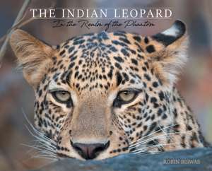 The Indian Leopard de Robin Biswas