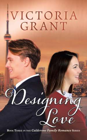 Designing Love de Victoria Grant