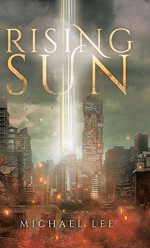 Rising Sun de Michael Lee