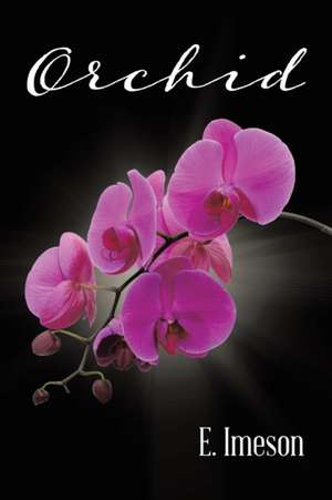 Orchid de E. Imeson