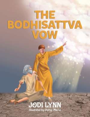 The Bodhisattva Vow de Jodi Lynn