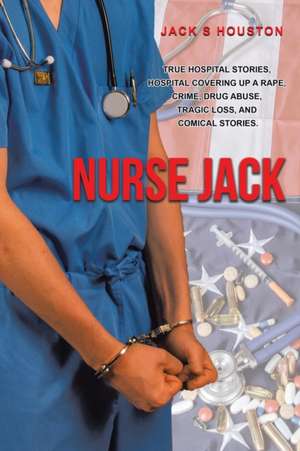 Nurse Jack de Jack S Houston