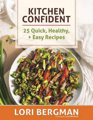 Kitchen Confident de Lori Bergman