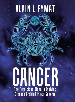 Cancer de Alain L Fymat