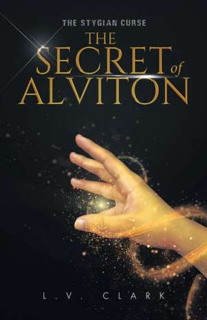 The Secret of Alviton de L. V. Clark