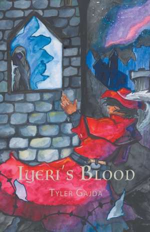 Iyeri's Blood de Tyler Gajda