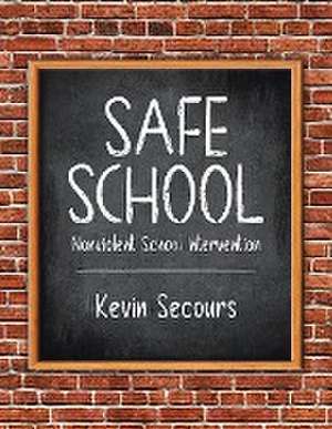 Safe School de Kevin Secours