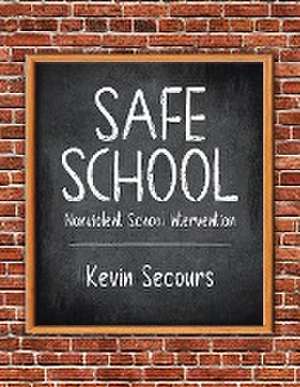 Secours, K: Safe School