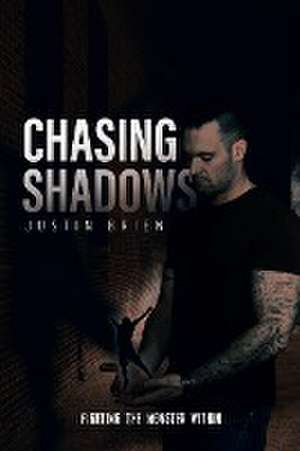 Chasing Shadows de Justin Brien