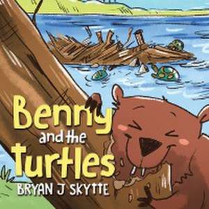 Benny and the Turtles de Bryan J Skytte