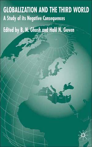 Globalization and the Third World: A Study of Negative Consequences de B. Ghosh