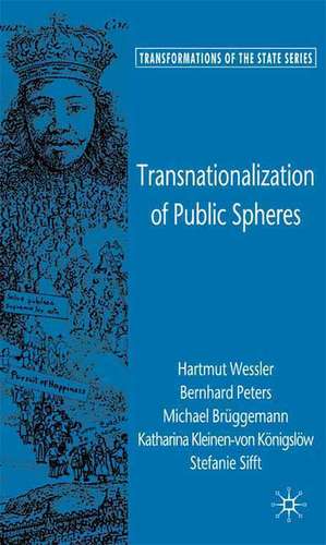 Transnationalization of Public Spheres de H. Weßler