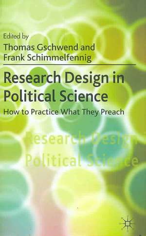 Research Design in Political Science: How to Practice what they Preach de T. Gschwend