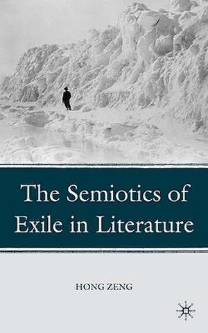 The Semiotics of Exile in Literature de H. Zeng