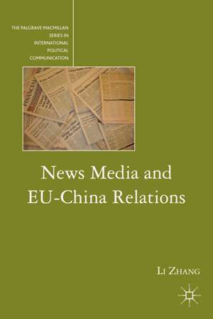 News Media and EU-China Relations de L. Zhang