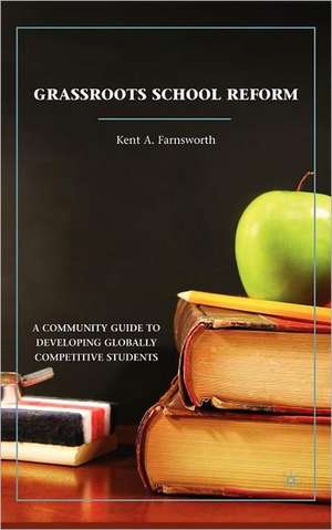 Grassroots School Reform de K. Farnsworth