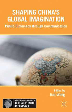 Soft Power in China: Public Diplomacy through Communication de J. Wang