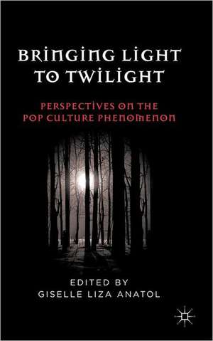 Bringing Light to Twilight de G. Anatol