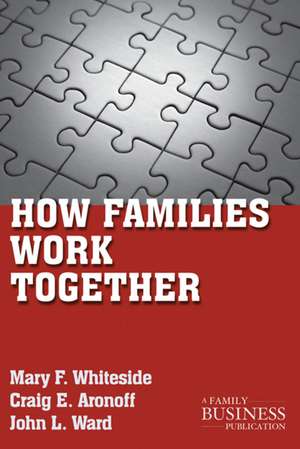 How Families Work Together de M. Whiteside