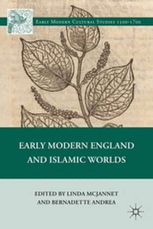 Early Modern England and Islamic Worlds de L. McJannet