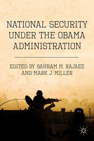 National Security under the Obama Administration de B. Rajaee