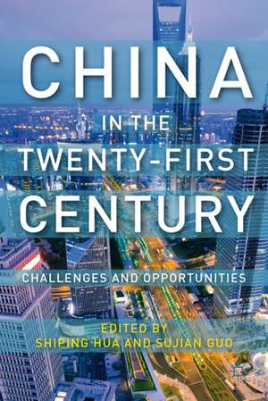 China in the Twenty-First Century: Challenges and Opportunities de S. Hua