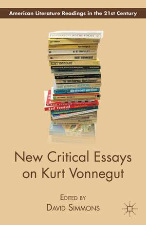 New Critical Essays on Kurt Vonnegut de D. Simmons