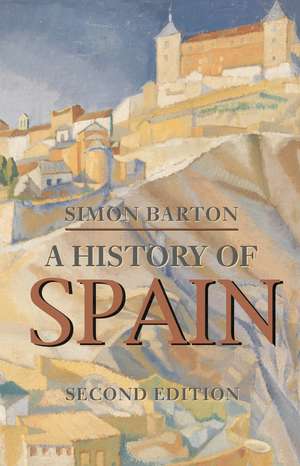 A History of Spain de Simon Barton