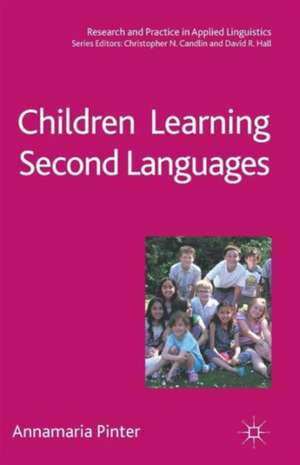 Children Learning Second Languages de Annamaria Pinter