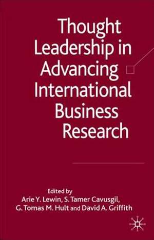 Thought Leadership in Advancing International Business Research de Arie Y. Lewin