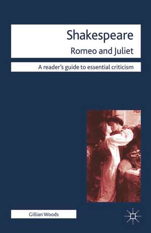 Shakespeare: Romeo and Juliet de Gillian Woods